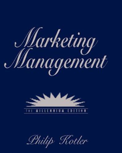 Prentice-Hall International Series in Marketing Ser.: Marketing Management : …