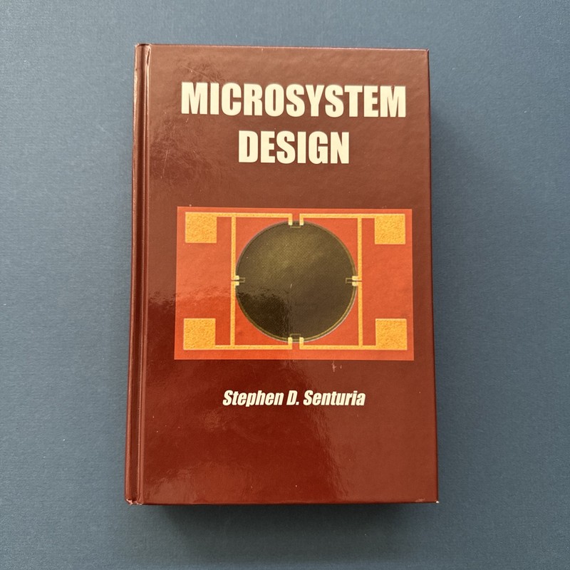 Microsystem Design Stephen D. Senturia Hardcover Microelectronics Textbook