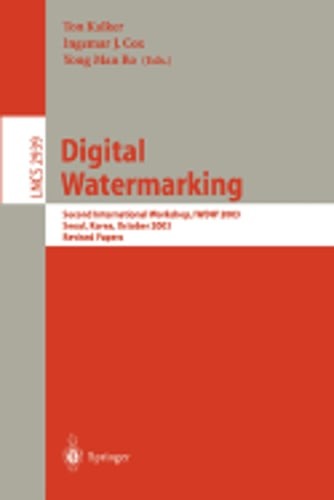 Digital Watermarking: Second International Workshop, Iwdw 2003, Seoul, Korea,