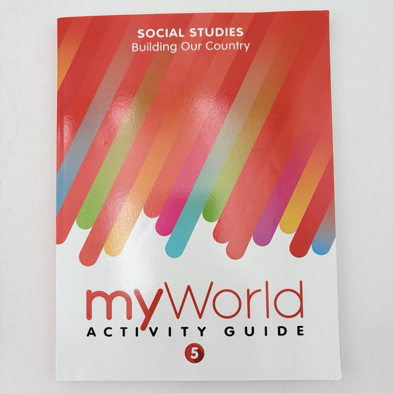 Savvas Social Studies Building Our Country MyWorld Activity Guide 5th Grade
