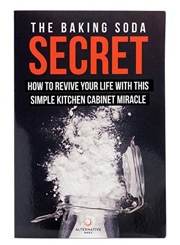 The Baking Soda Secret – How to Revive Your Life Wit…