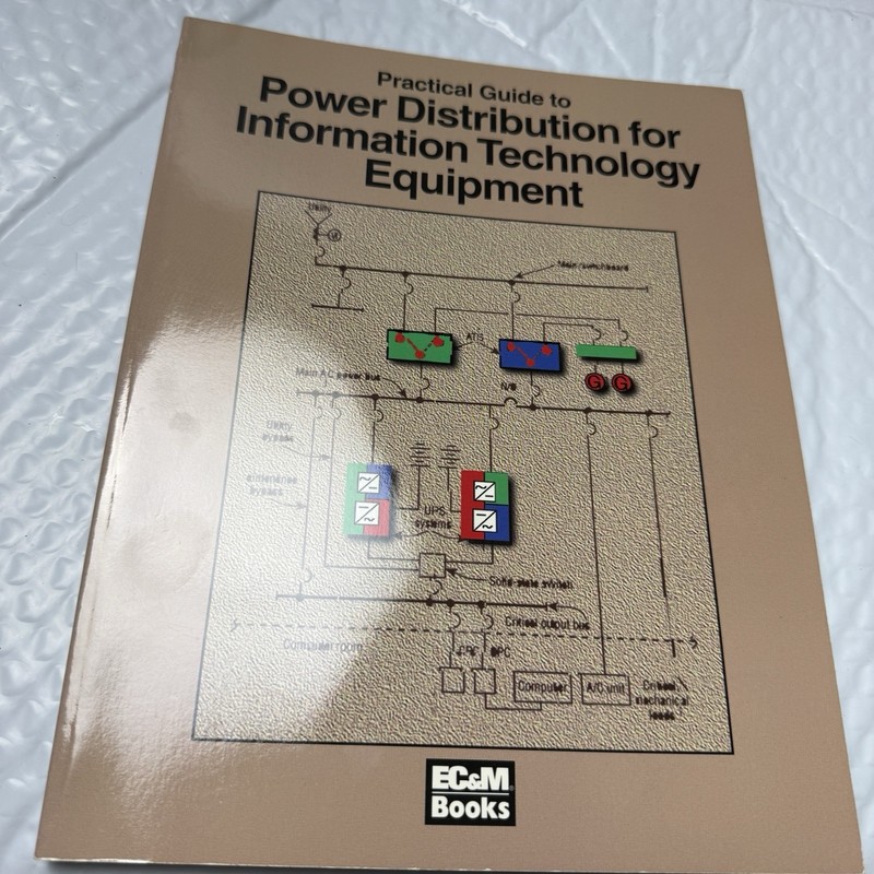 Practical Guide to Power Distribution Systems for Information Technology Equip..