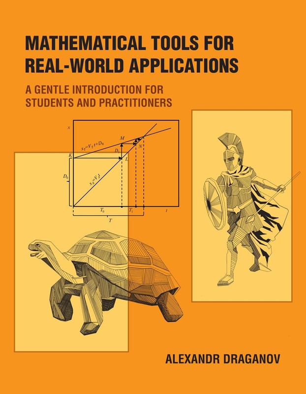 Mathematical Tools for Real-World Applications: A Gentle Introduction for St…