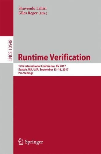 Runtime Verification : 17th International Conference, Rv 2017, Seattle, Wa, U…