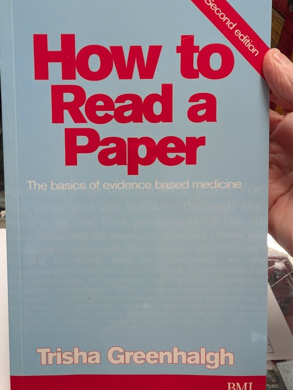 How to Read a Paper: The Basics of – Paperback, by Greenhalgh Trisha – 2nd ed