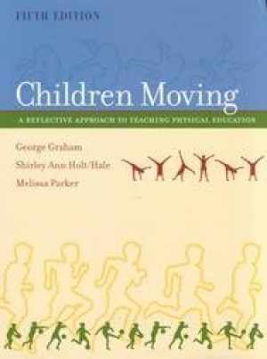 Children Moving : A Reflective – Hardcover, by George M. Graham; – Very Good