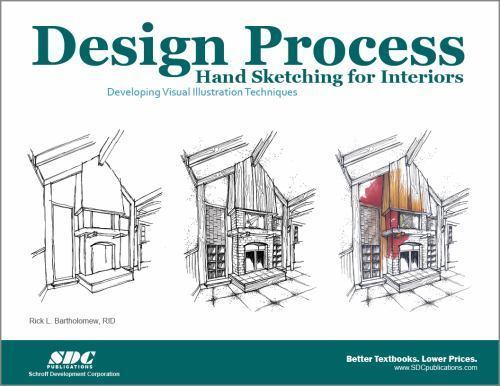 Design Process Hand-Sketching for Interiors by Rick Bartholomew (2013, Trade …