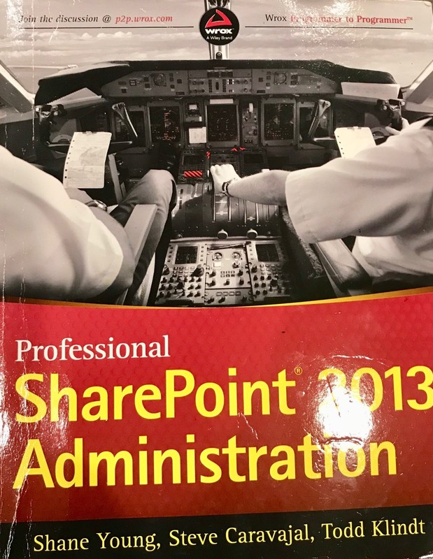 Professional SharePoint 2013 Administration by Steve Caravajal, Shane Young and