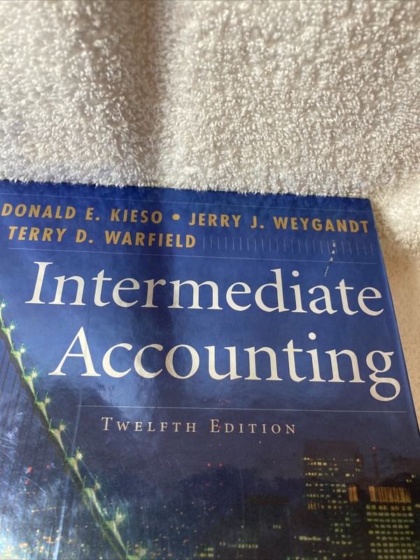 Intermediate Accounting by Kieso, Donald E., Weygandt, Jerry J., Warfield, Terr gallery