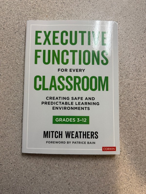Executive Functions for Every Classroom – Weathers – 2024 Corwin pb – SIGNED COP