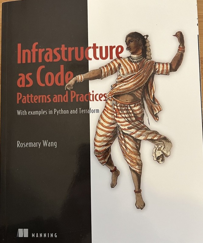 Infrastructure as Code: Patterns and Practices w/ examples in Python + Terraform
