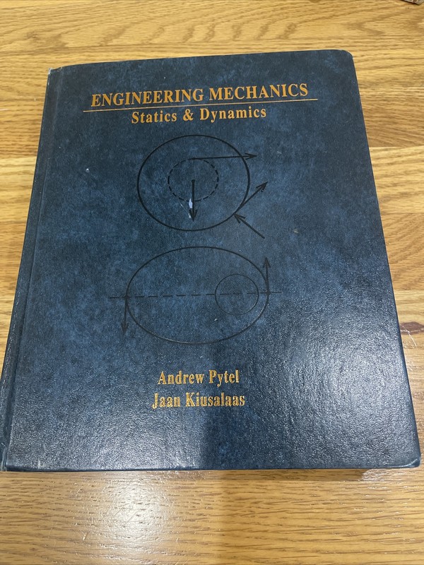 Engineering Mechanics : Statics by Jaan Kiusalaas and Andrew Pytel 1997