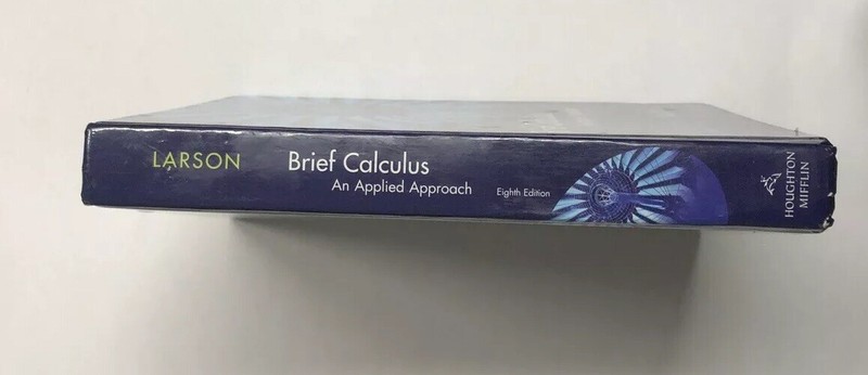 Brief Calculus: An Applied Approach by Ron Larson 2009 8th Edition Hardcover gallery