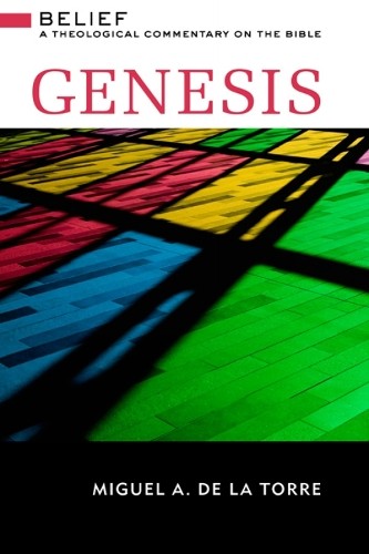Miguel A. De La Torre Genesis (Hardback)