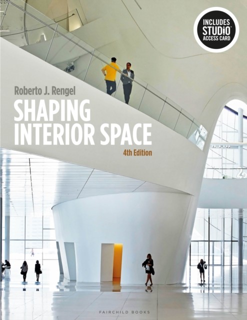 SHAPING INTERIOR SPACE by Roberto J. University of Wisconsin-Madison, USA