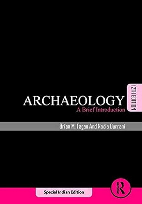 New: Archaeology: A Brief Introduction by FAGAN 12th INTL ED-FREE SHIP FROM USA