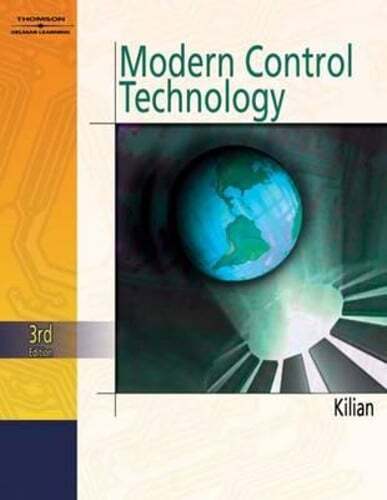 Modern Control Technology by Christopher Kilian: Used