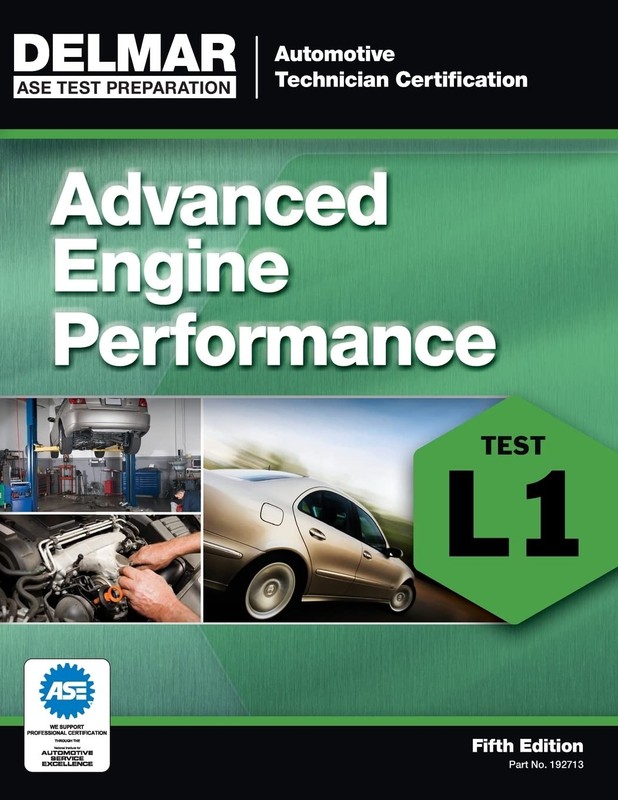 ASE Test Preparation – L1 Advanced Engine Performance by Cengage Learning Delmar