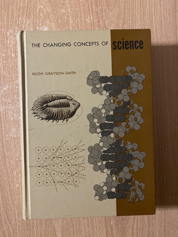 The Changing Concepts Of Science by Hugh Grayson Smith (1967 Hardcover)