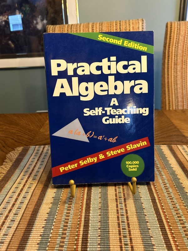 Practical Algebra : A Self-Teaching Guide 2nd Edition by Selby (Paperback, 1991)