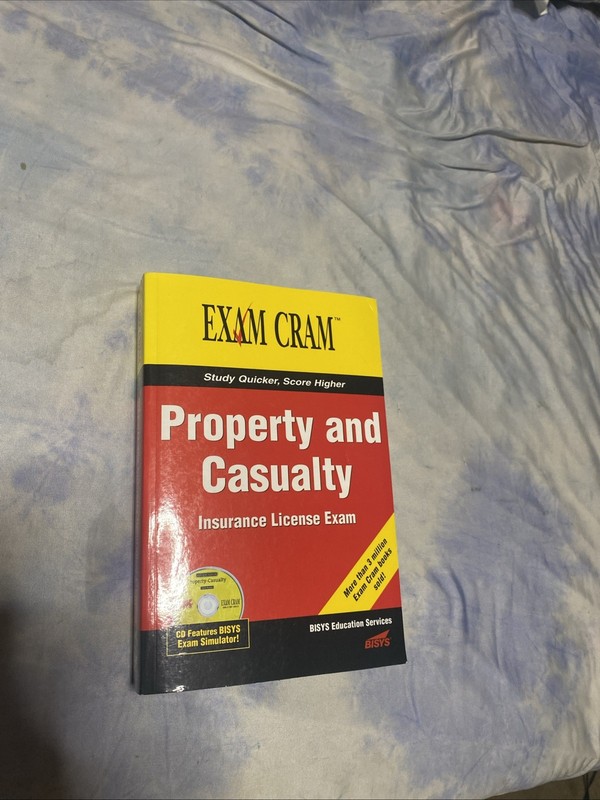 Exam Cram Ser.: Property and Casualty Insurance License Exam Cram by Bisys