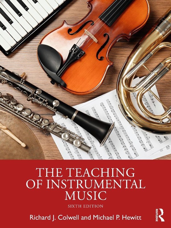 The Teaching of Instrumental Music by Richard J. Colwell Paperback Book