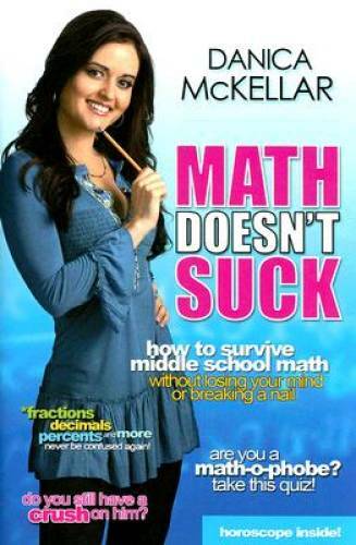 Math Doesn’t Suck: How to Survive Middle-School Math Without Losing Your – GOOD