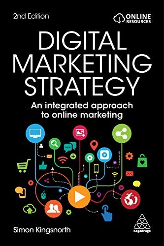 Digital Marketing Strategy: An Integrated Approach to On… by Kingsnorth, Simon