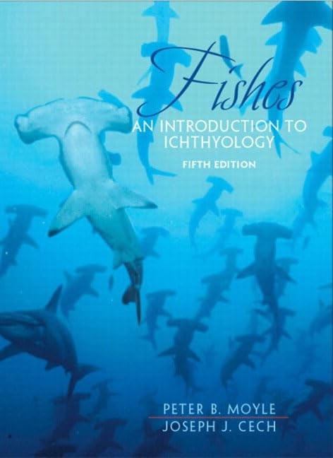 FISHES: AN INTRODUCTION TO ICHTHYOLOGY BY Joseph Cech Jr. HARDCOVER **GOOD**