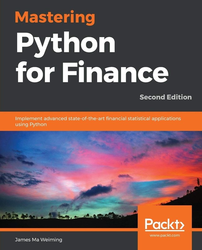 Mastering Python for Finance: Implement advanced state-of-the-art financial …