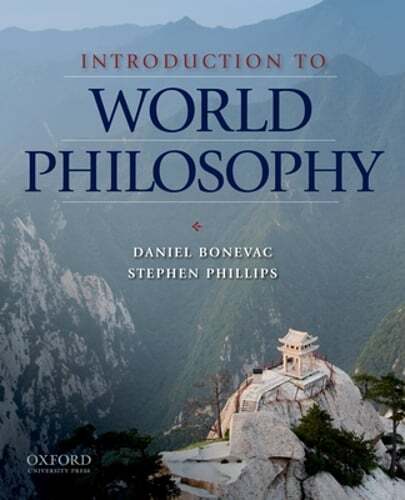 Introduction to World Philosophy: A Multicultural Reader by Daniel Bonevac: Used