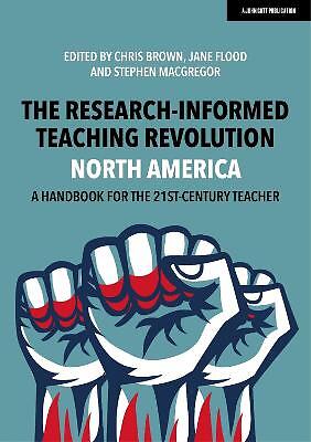 The Research-Informed Teaching Revolution – North America: A … – 9781913622862