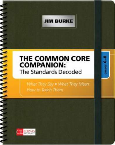 The Common Core Companion: The Standards Decoded, Grades 6-8: What They S – GOOD