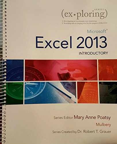 Exploring: Microsoft Excel 2013, – Paperback, by Poatsy Mary Anne; – Very Good