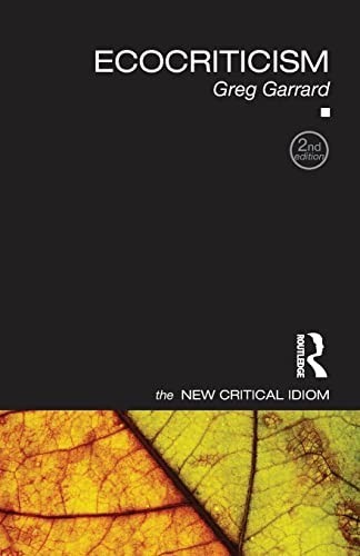 Ecocriticism (The New Critical Idiom), Garrard, Greg
