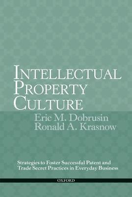 Intellectual Property Culture: Strategies to Foster Successful Patent and Trade