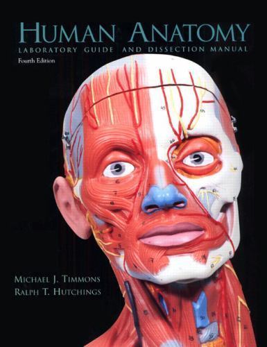 Human Anatomy Laboratory Guide and Dissection Manual by Ralph T. Hutchings, …