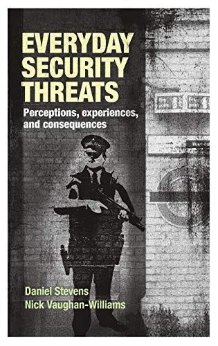Everyday security threats: Perceptions, experiences, and (2016)