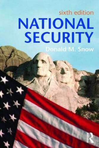 National Security – Paperback By Snow, Donald M – GOOD