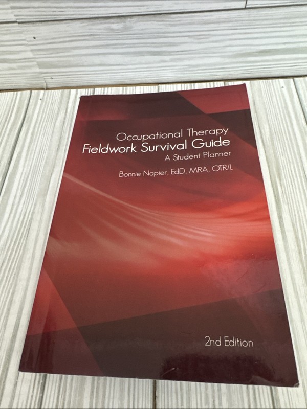 Occupational Therapy Fieldwork Survival Guide: a Student Planner