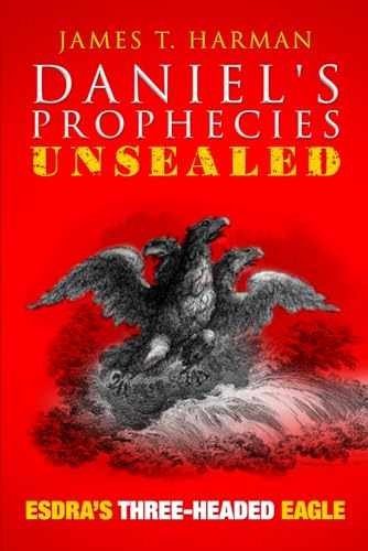 Esdra’s Three-Headed Eagle (Daniel’s – Paperback, by Harman James – Very Good