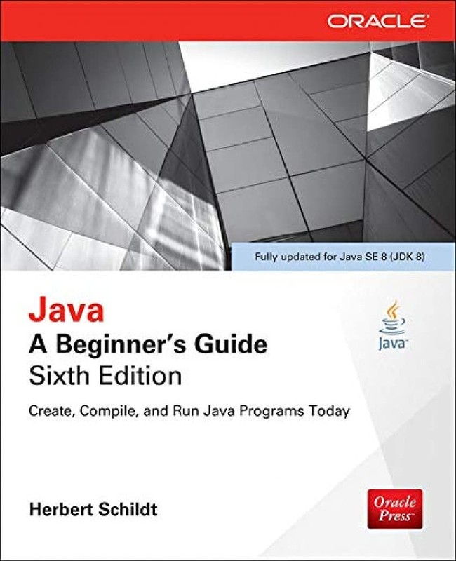 Java: A Beginner’s Guide