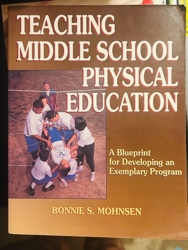Teaching Middle School Physical Education Bonnie Mohnsen PE Teacher Resource
