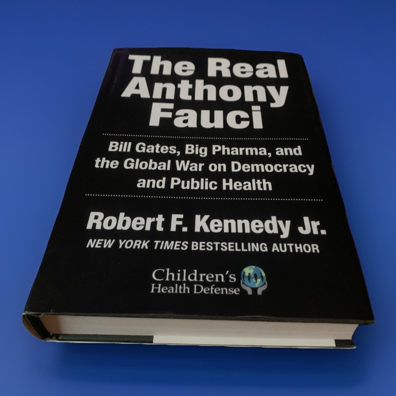 The Real Anthony Fauci by Robert Kennedy JR RFK Hardcover Big Phama Bill Gates gallery