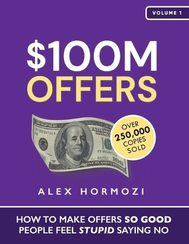 Alex Hormozi $100M Offers (Paperback)