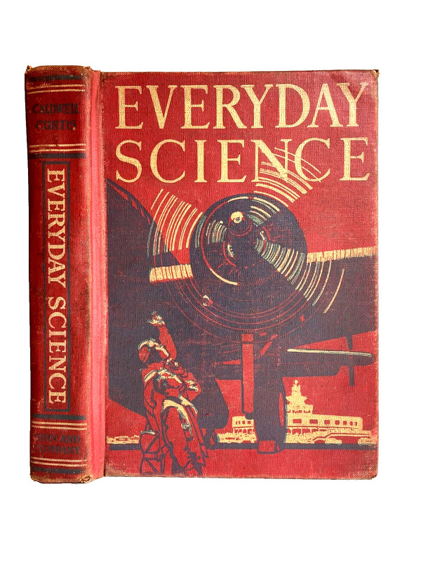Everyday Science 1946 science textbook, Publisher Ginn and Company hardcover