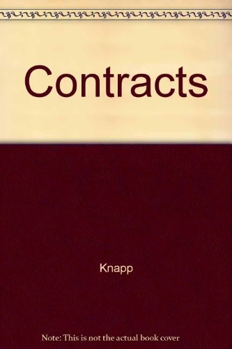 CASENOTE LEGAL BRIEFS: CONTRACTS – KEYED TO KNAPP, CRYSTAL By Brian Crystal *VG*