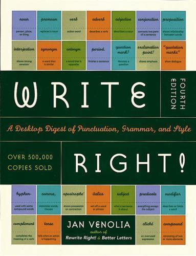 Write Right!: A Desktop Digest of Punctuation, Grammar, and Style Venolia, Jan