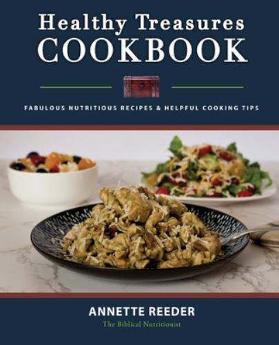 Healthy Treasures Cookbook 2nd Edition : Fabulous Nutritious Reci