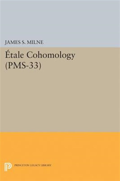 Étale Cohomology, Paperback by Milne, J. S., Brand New, Free shipping in the US